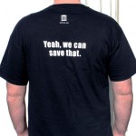 Internet Archive TShirt - Yeah, we can save that.